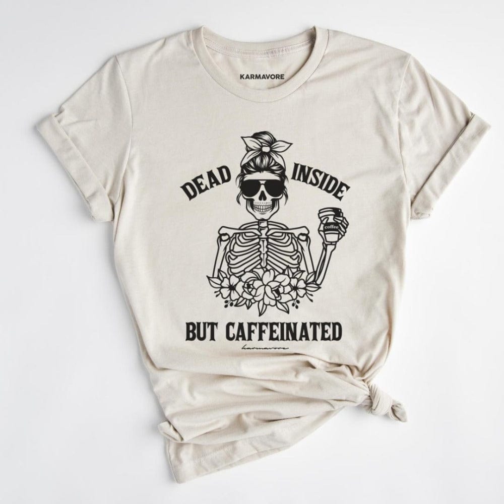 Karmavore Dead Inside But Caffeinated Premium Tee