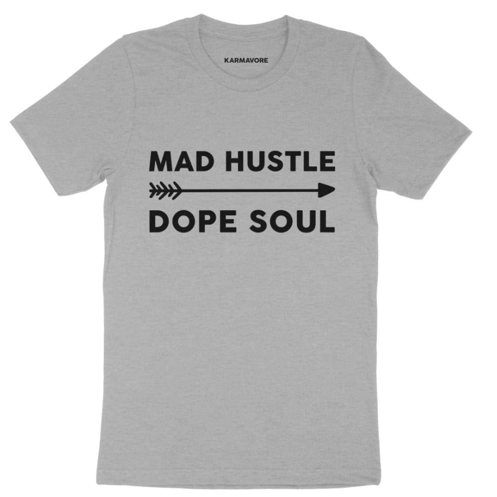Karmavore Mad Hustle Dope Soul Premium Tee