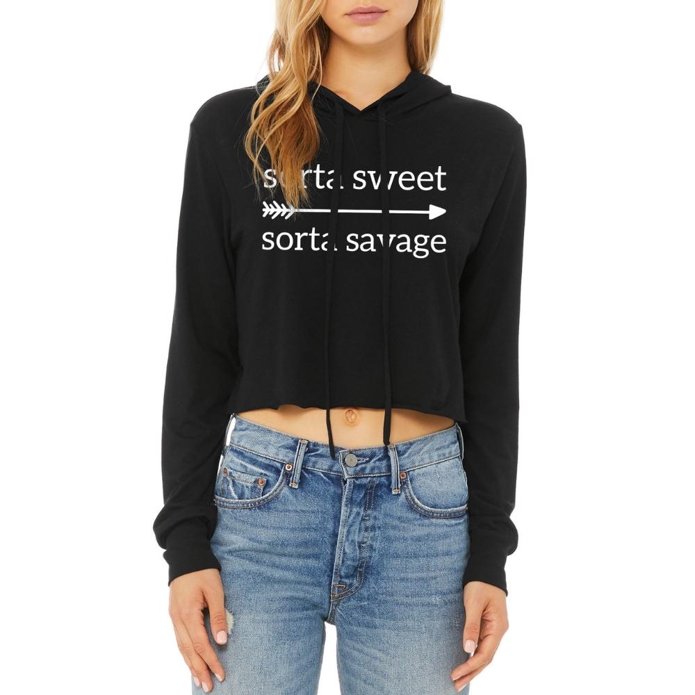 Sorta Sweet Sorta Savage Crop T-Shirt Hoodie