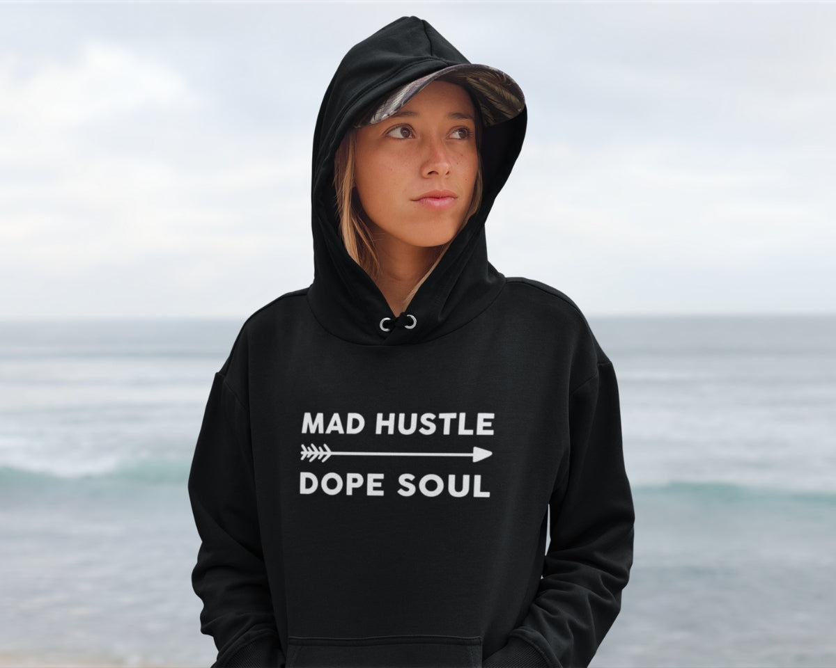 Mad Hustle Dope Soul Hoodie