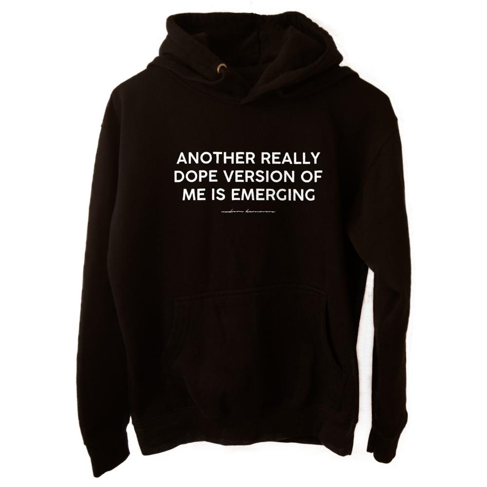 Karmavore Another Really Dope Version Of Me Is Emerging Ultra Hoodie Black / S