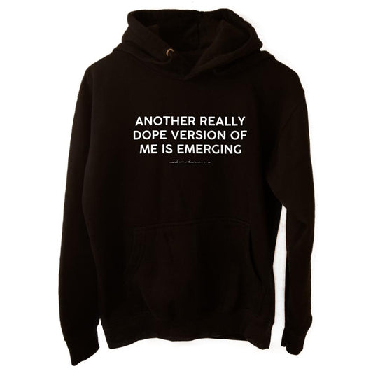 Karmavore Another Really Dope Version Of Me Is Emerging Ultra Hoodie Black / S