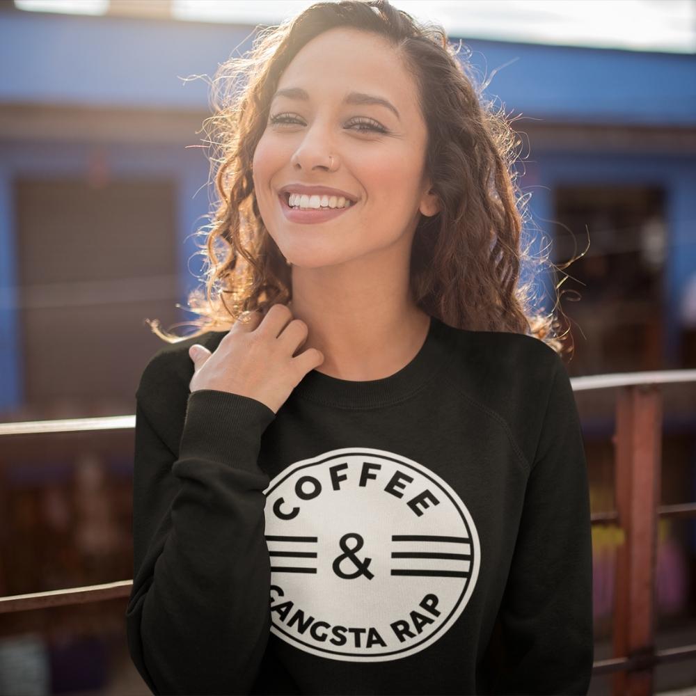 Coffee &amp; Gangsta Rap Black Sweatshirt