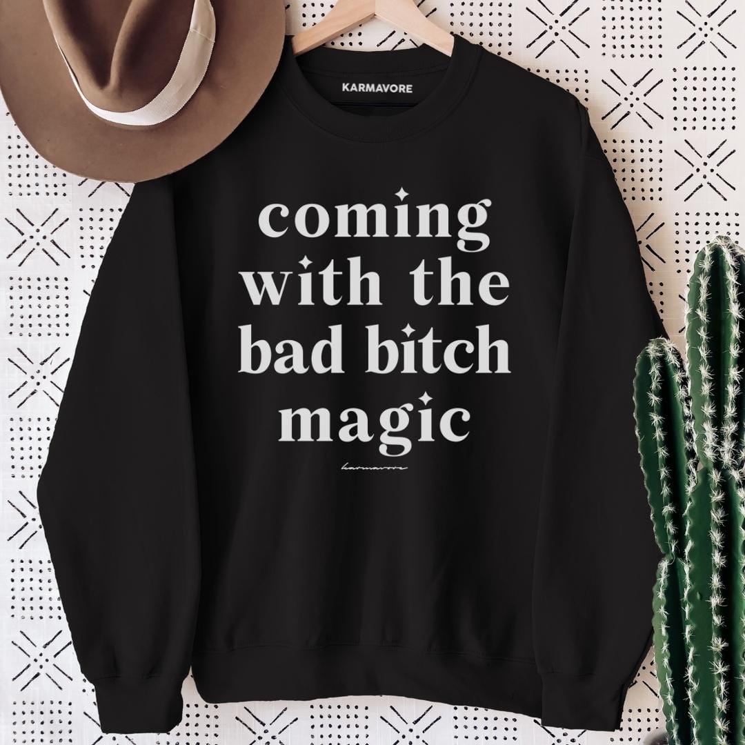 Karmavore Coming With The Bad B*tch Magic Zen Sweatshirt Black / S