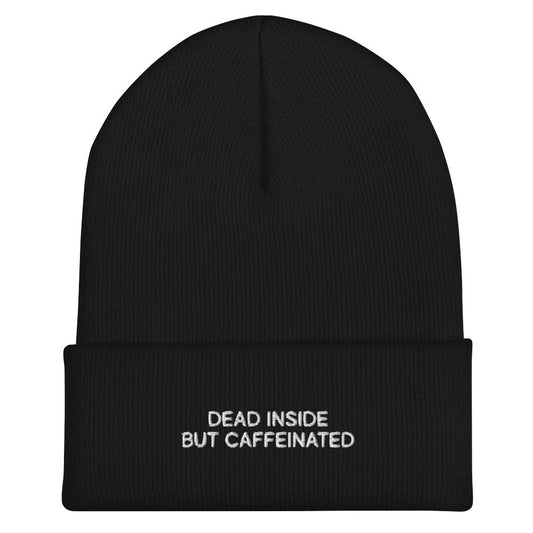 Dead Inside But Caffeinated Black Beanie