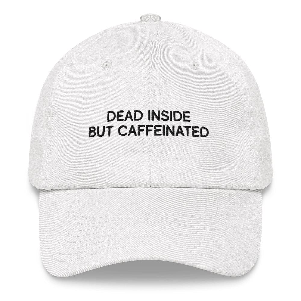 Karmavore Dead Inside But Caffeinated Dad Hat White
