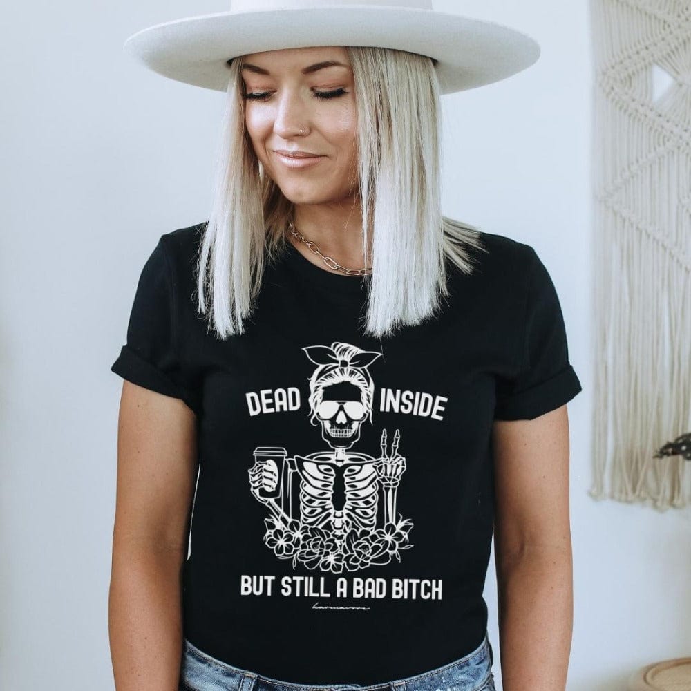 Karmavore Dead Inside But Still A Bad B*tch Premium Tee Black / S
