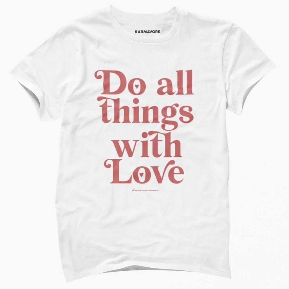 Karmavore Do All Things With Love Premium Tee