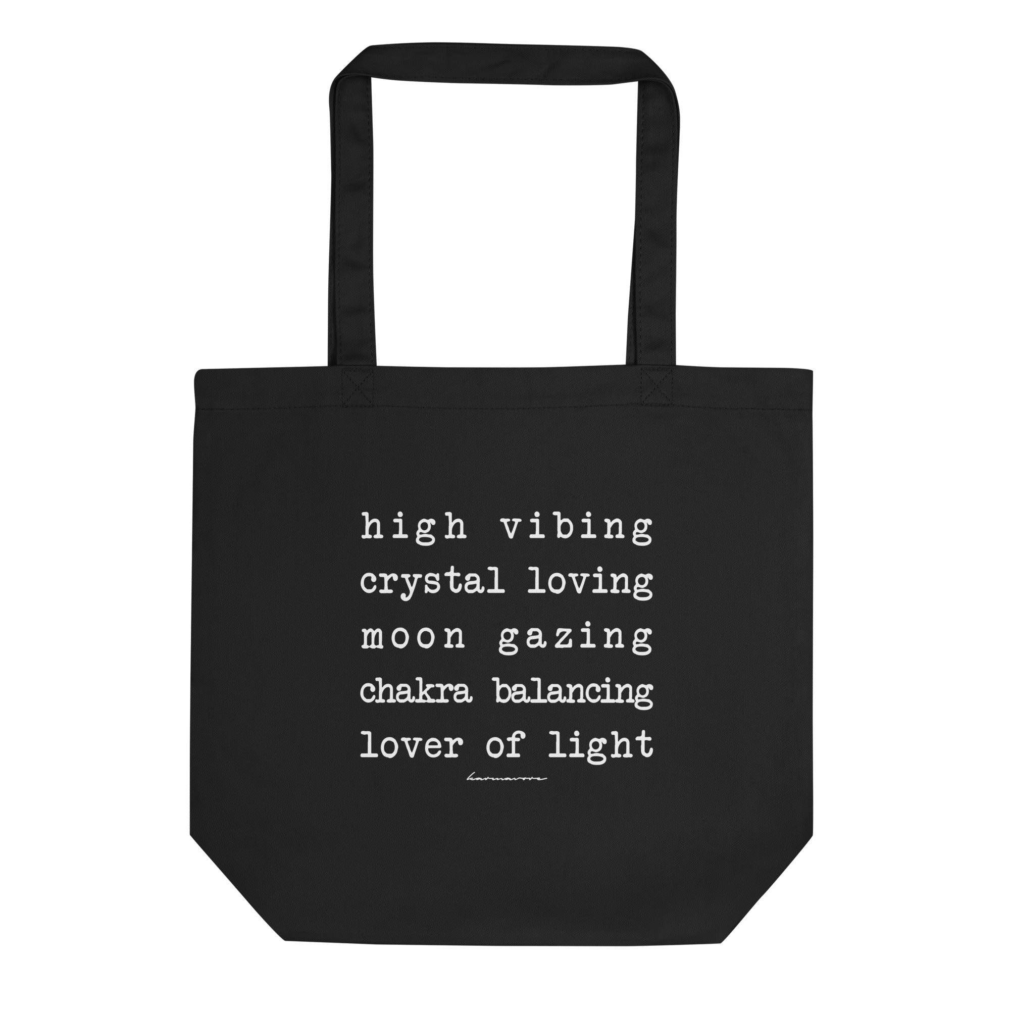 Karmavore High Vibing Lover Of Light Eco Tote Bag Black