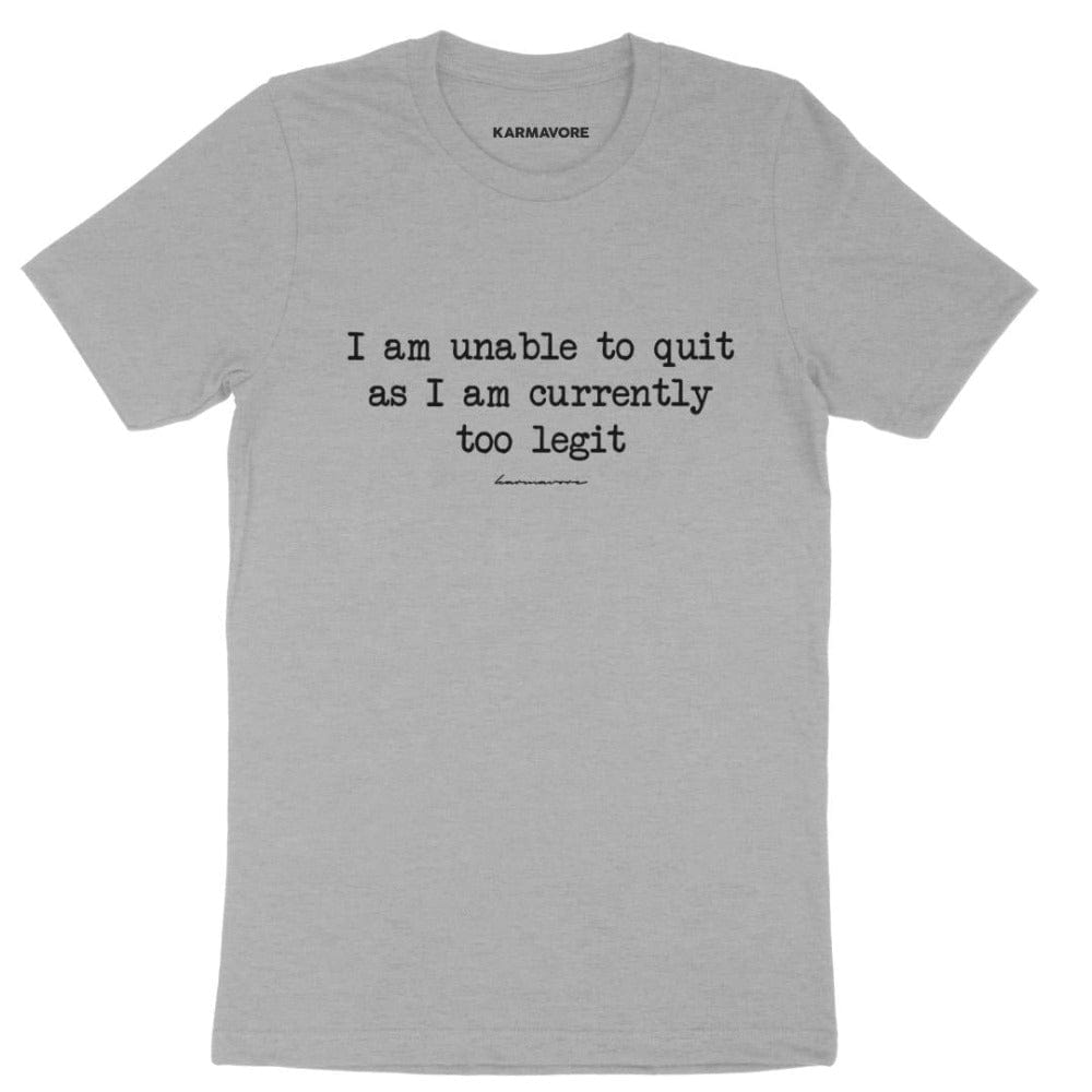 Karmavore I Am Unable To Quit Premium Tee