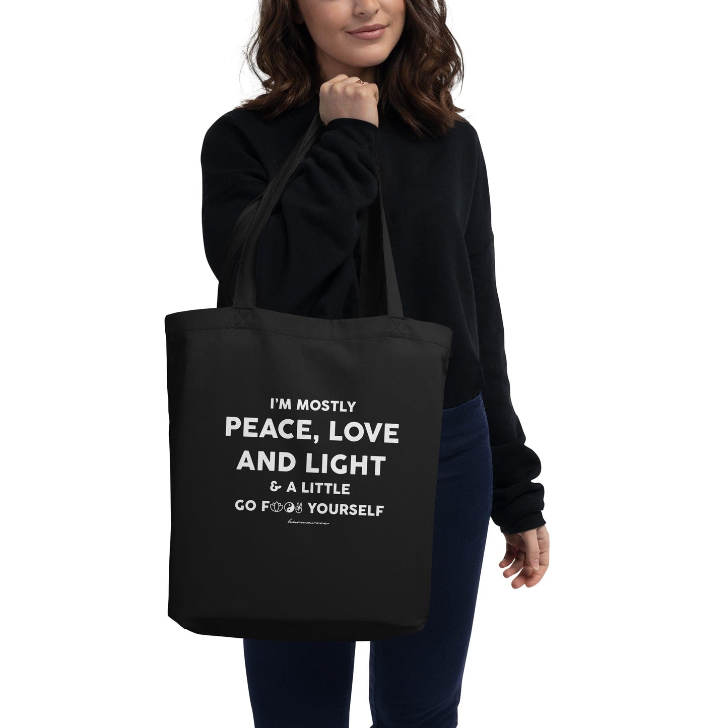 Karmavore I'm Mostly Peace, Love And Light Eco Tote Bag Black