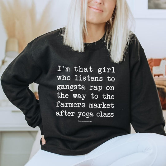 Karmavore I'm That Girl Zen Sweatshirt S