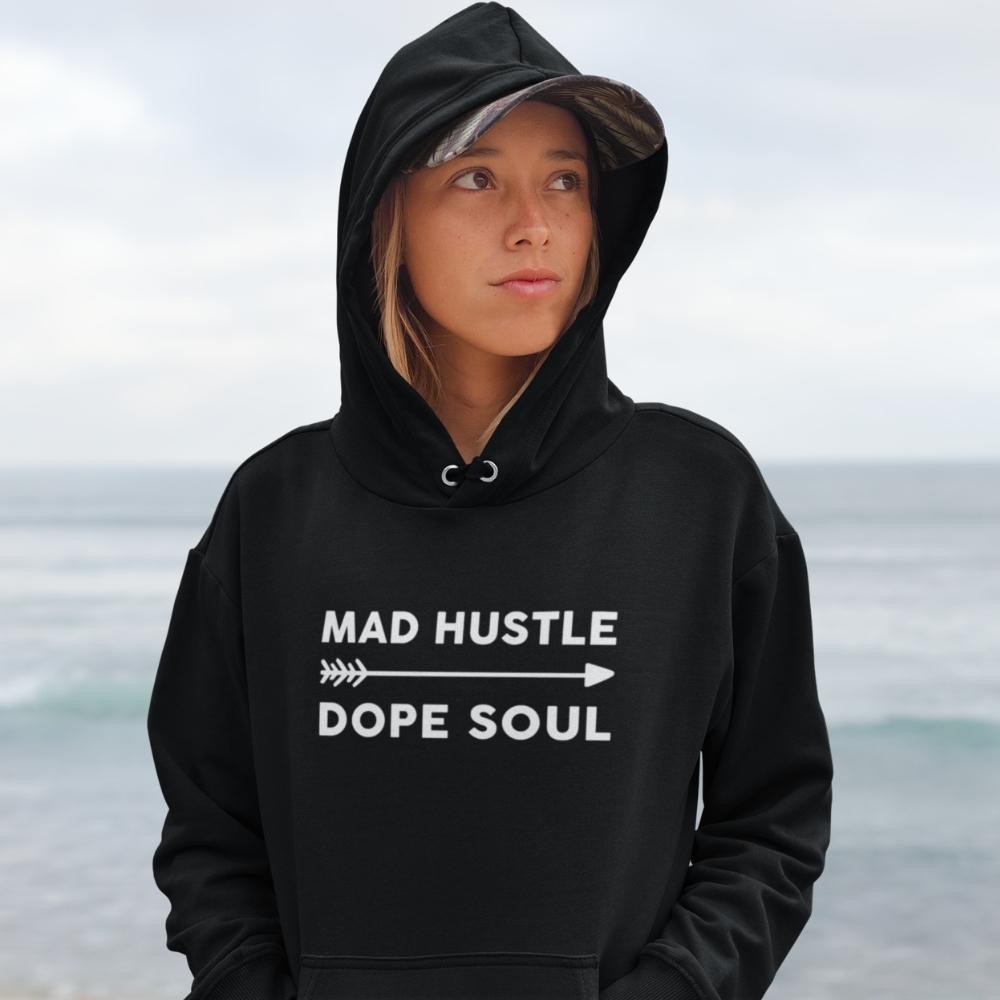 Mad Hustle Dope Soul Black Hoodie