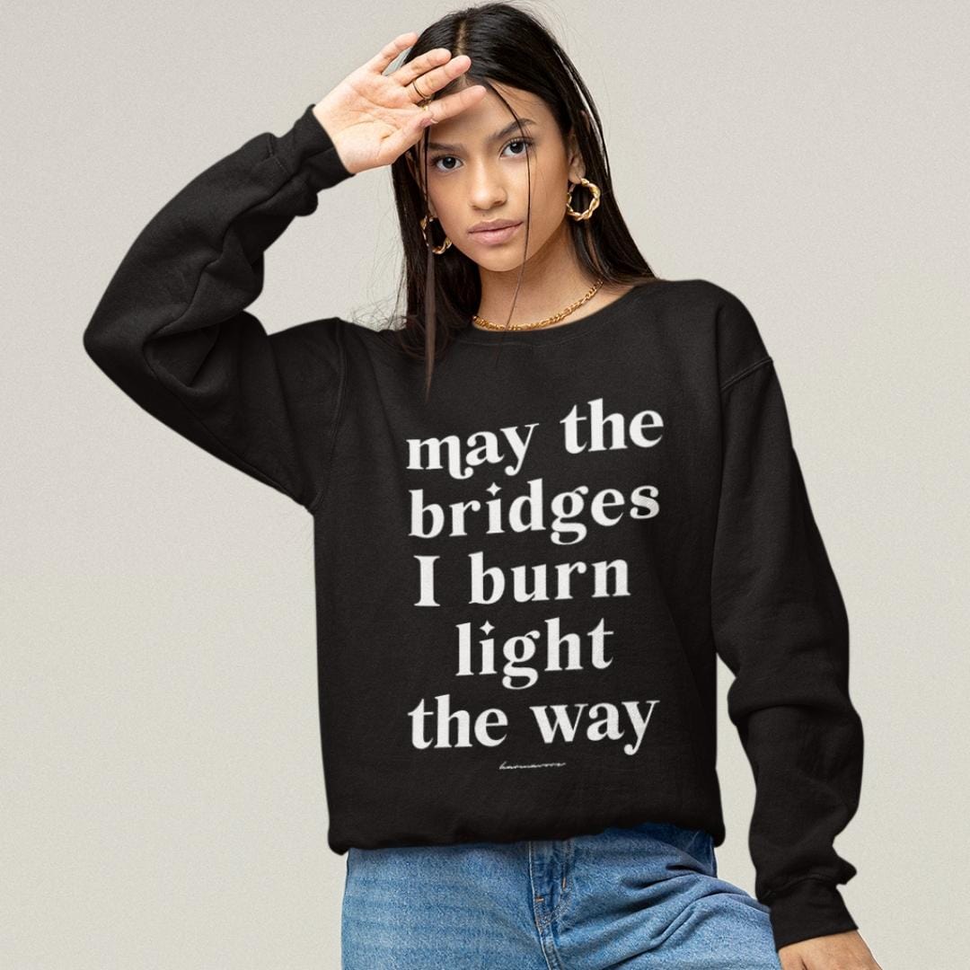 Karmavore May The Bridges I Burn Light The Way Zen Sweatshirt S