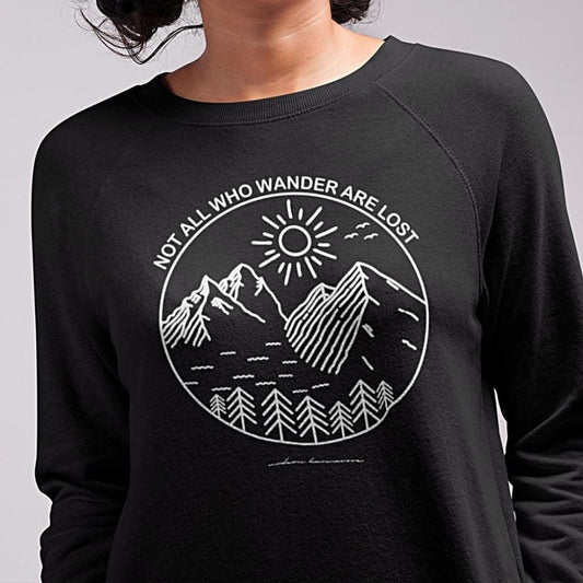 Not All Who Wander Are Lost Black Sweatshirt