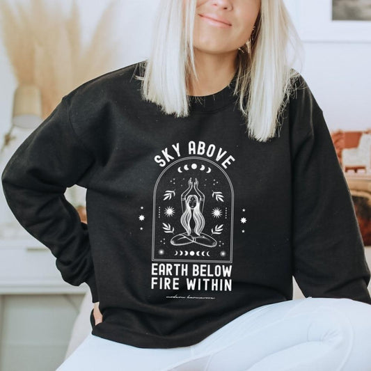 Sky Above Earth Below Fire Within Black Sweatshirt