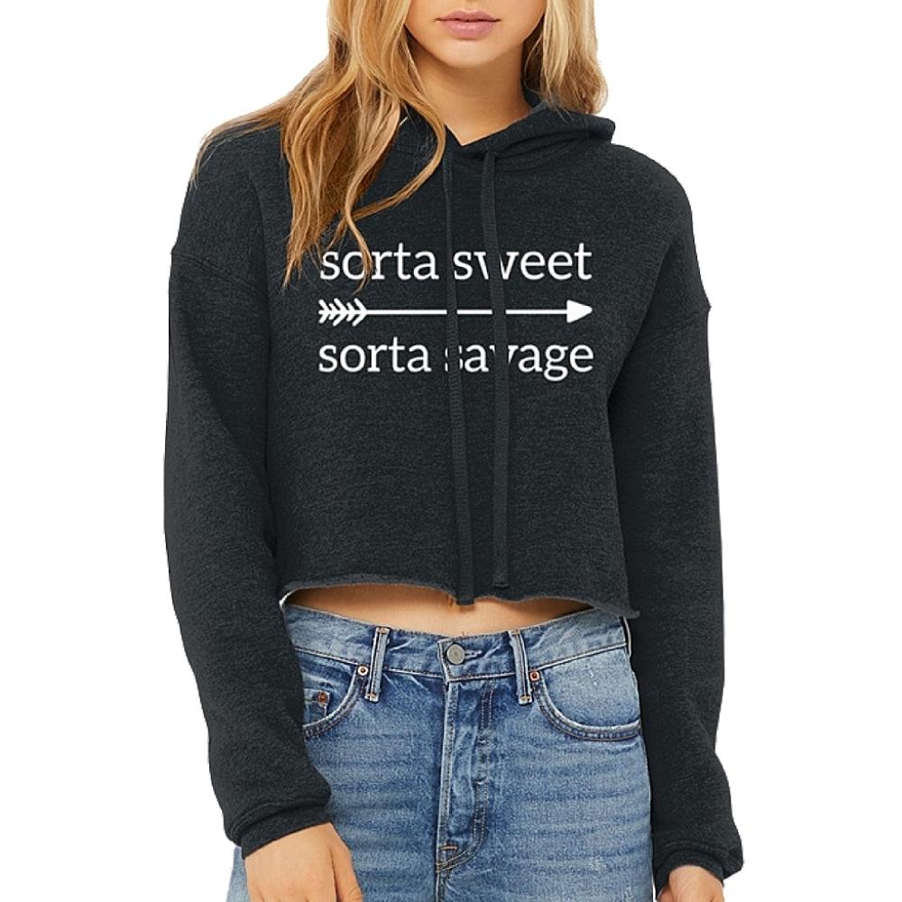 Sorta Sweet Sorta Savage Crop Ultra Hoodie