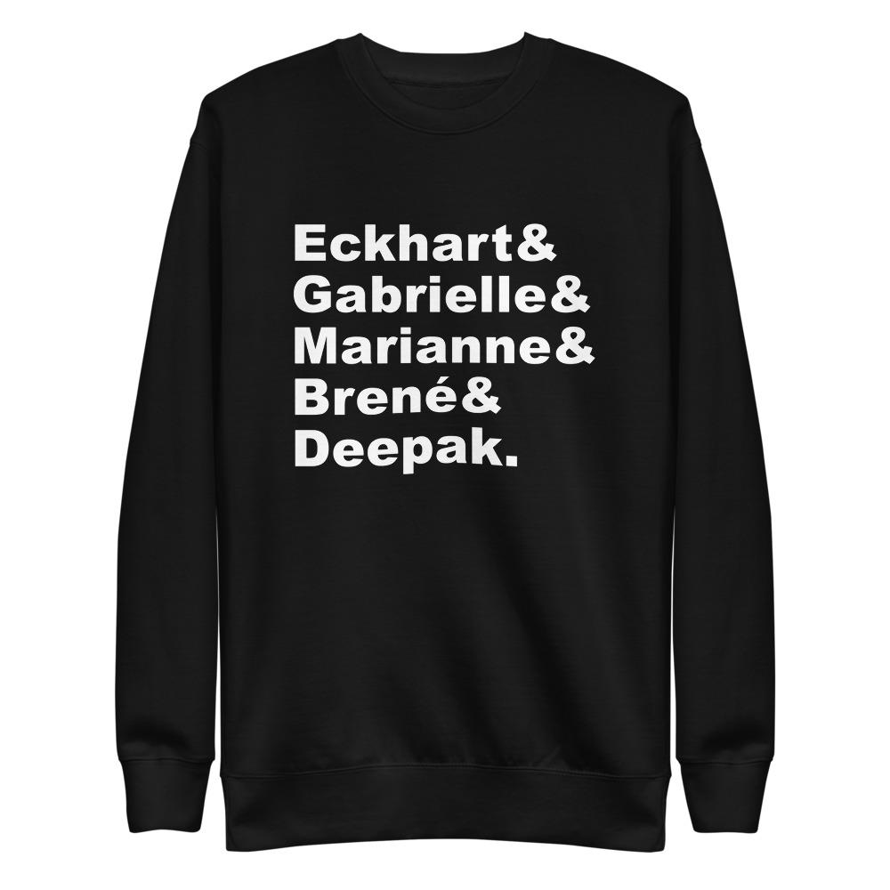 Eckhart Tolle & Gabrielle Bernstein & Marianne Williamson & Brene Brown & Deepak Chopra Shirt