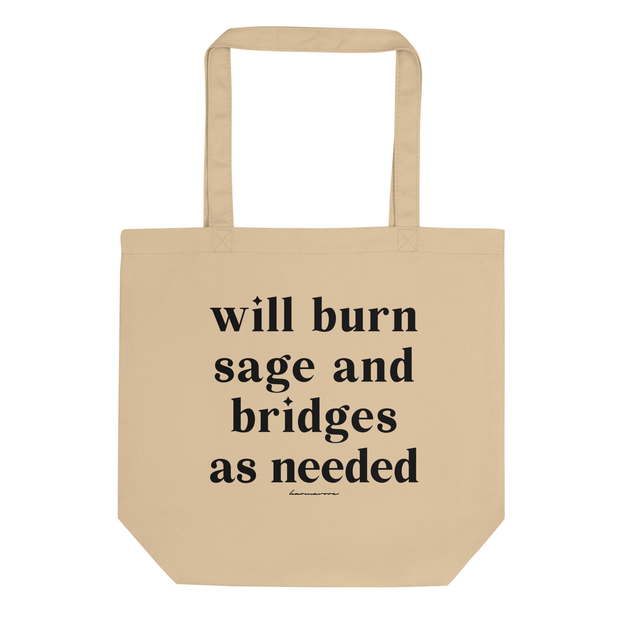 Karmavore Will Burn Sage And Bridges Eco Tote Bag Natural