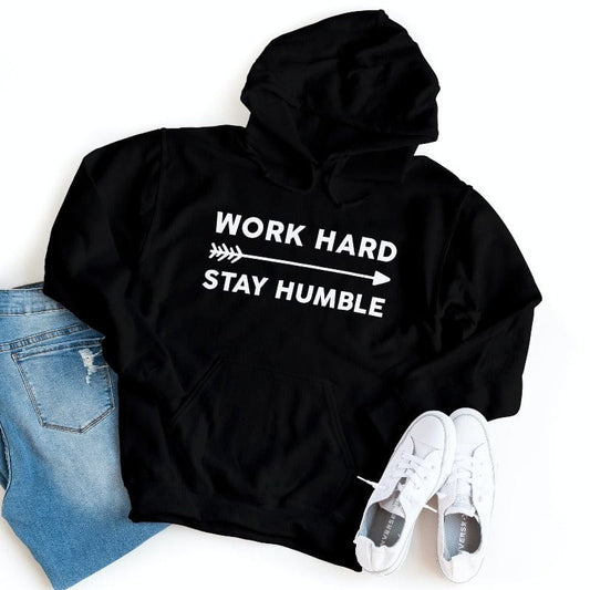 Work Hard Stay Humble Hoodie